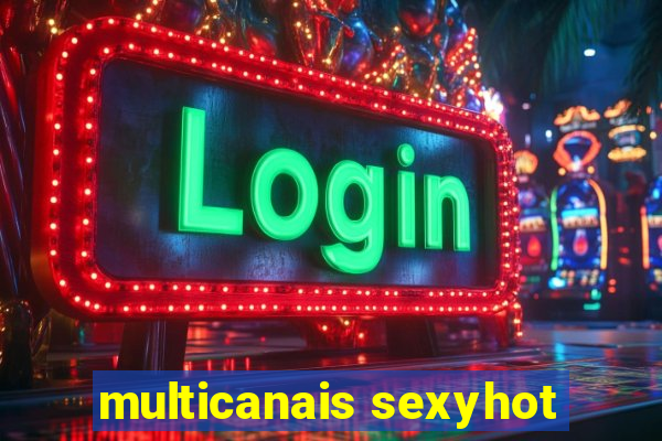 multicanais sexyhot